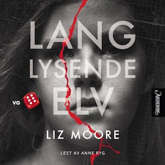 Lang lysende elv - Liz Moore