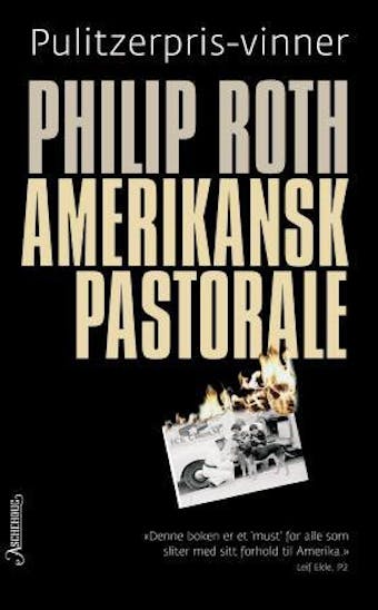 Amerikansk pastorale - Philip Roth
