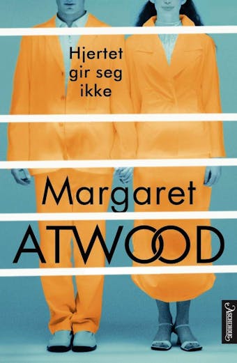 Hjertet gir seg ikke - Margaret Atwood