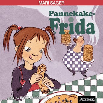 Pannekake-Frida - Mari Eggen Sager