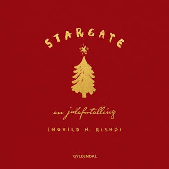 Stargate: en julefortelling - Ingvild H. Rishøi