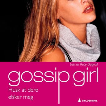 Husk at dere elsker meg: en gossip girl roman - Cecily Von Ziegesar