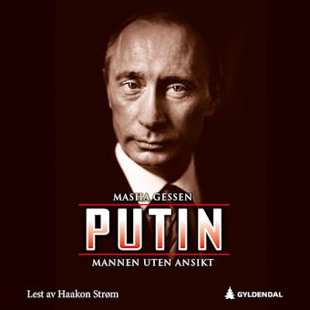 Putin: mannen uten ansikt