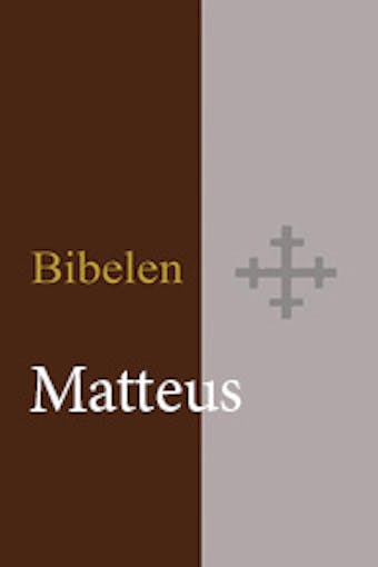 Matteus evangeliet Bibel 2011 BM - Bibelselskapet