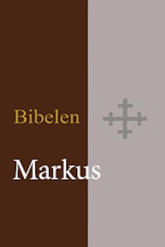 Markus evangeliet Bibel 2011 BM - Bibelselskapet