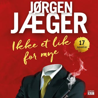 Ikke et lik for mye - Jørgen Jæger