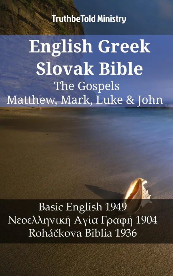 English Greek Slovak Bible - The Gospels - Matthew, Mark, Luke & John