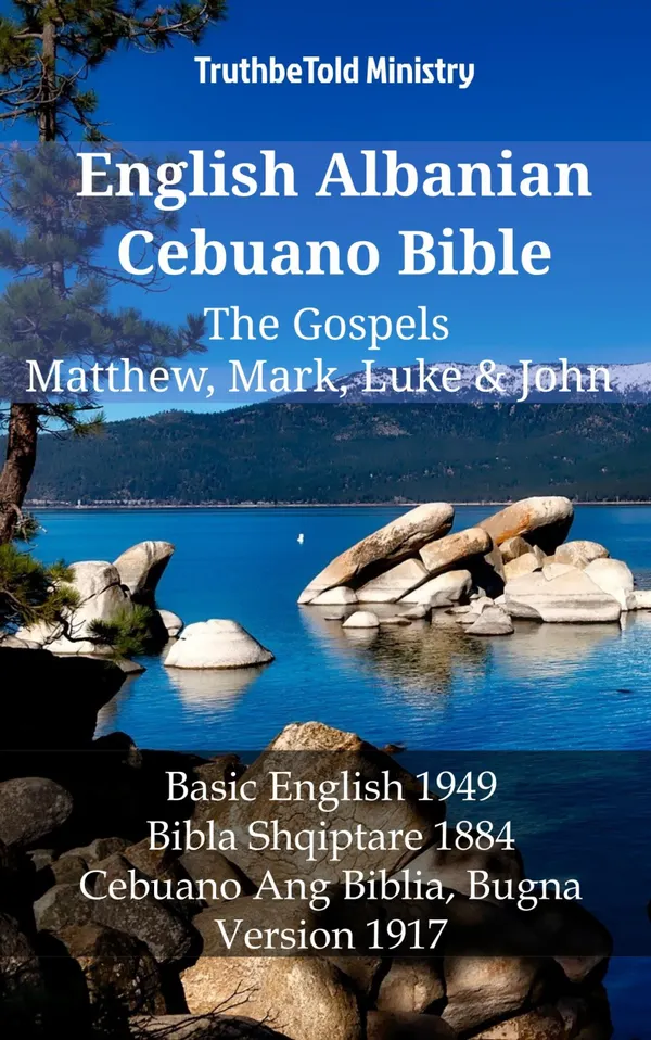 English Albanian Cebuano Bible - The Gospels - Matthew, Mark, Luke & John