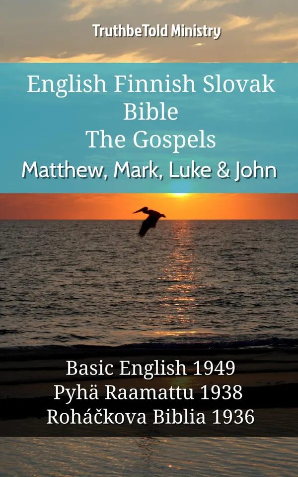 English Finnish Slovak Bible - The Gospels - Matthew, Mark, Luke & John