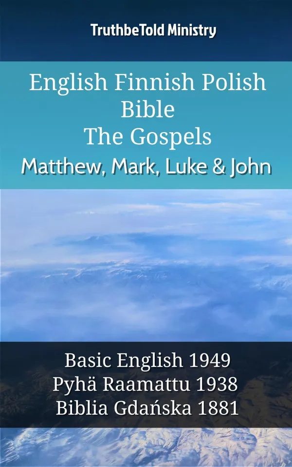 English Finnish Polish Bible - The Gospels - Matthew, Mark, Luke & John