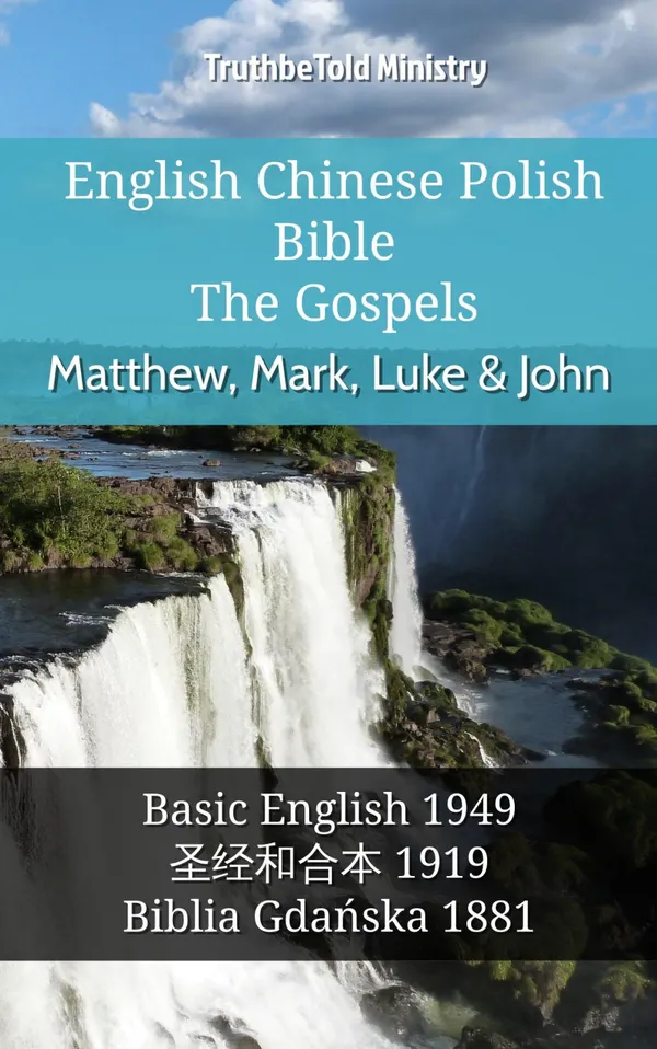 English Chinese Polish Bible - The Gospels - Matthew, Mark, Luke & John