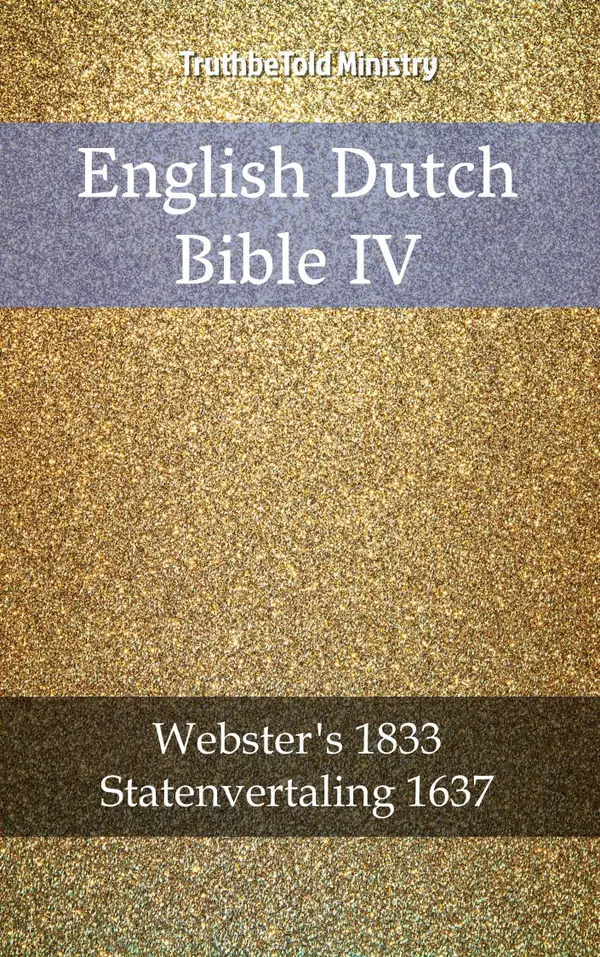 English Dutch Bible IV