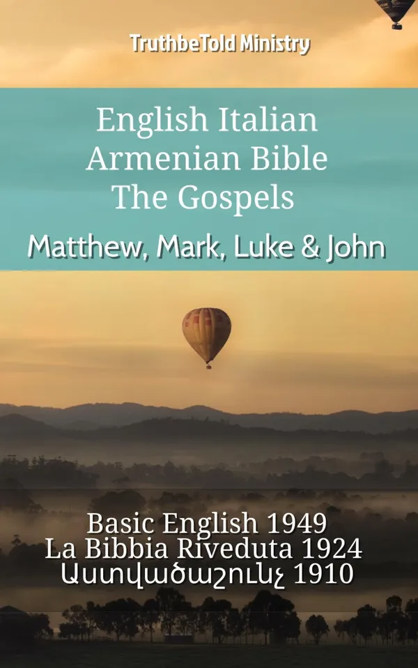 English Italian Armenian Bible - The Gospels - Matthew, Mark, Luke & John