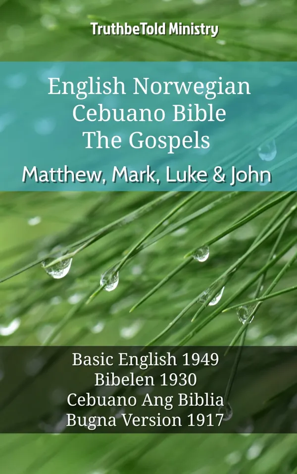 English Norwegian Cebuano Bible - The Gospels - Matthew, Mark, Luke & John
