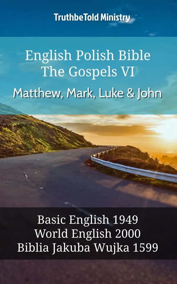 English Polish Bible - The Gospels VI - Matthew, Mark, Luke and John