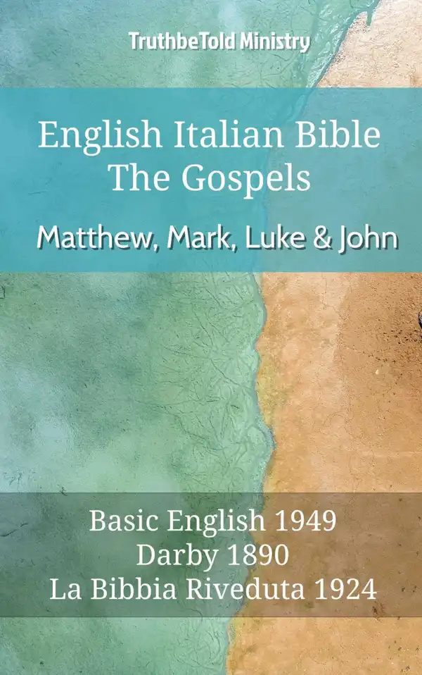 English Italian Bible - The Gospels - Matthew, Mark, Luke and John