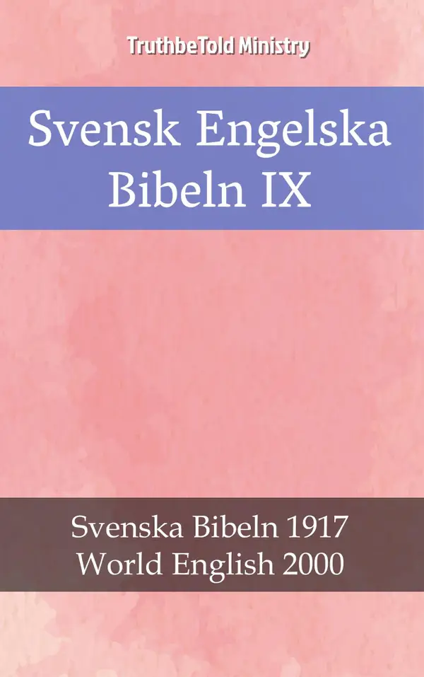 Svensk Engelska Bibeln IX