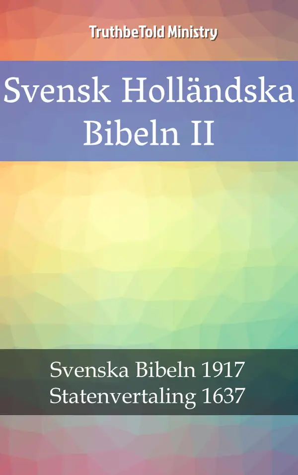 Svensk Holländska Bibeln II