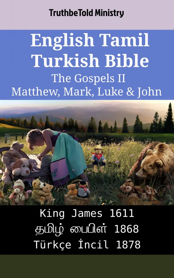 English Tamil Turkish Bible - The Gospels II - Matthew, Mark, Luke & John