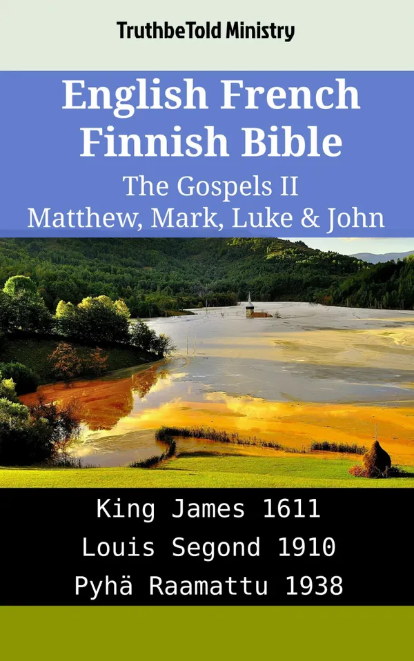 English French Finnish Bible - The Gospels II - Matthew, Mark, Luke & John