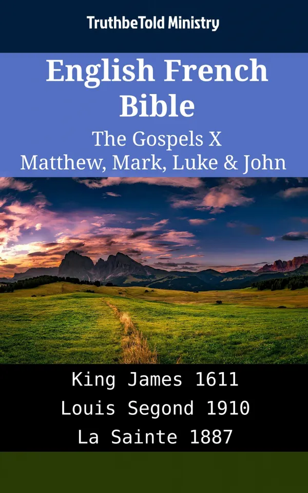 English French Bible - The Gospels X - Matthew, Mark, Luke & John