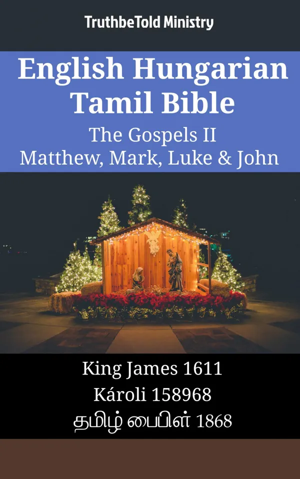 English Hungarian Tamil Bible - The Gospels II - Matthew, Mark, Luke & John