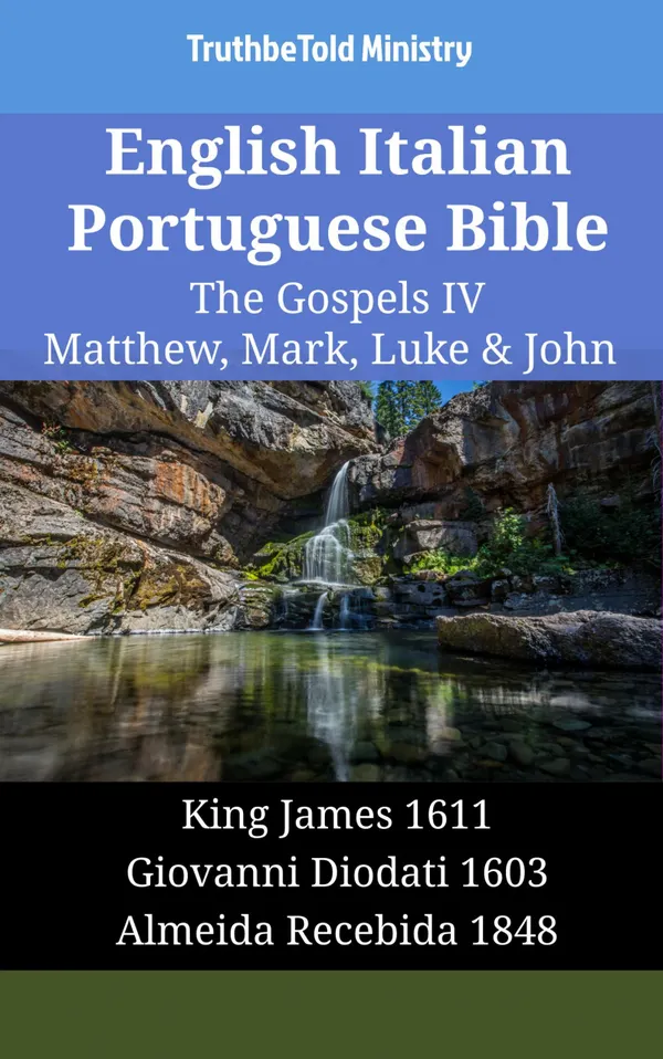 English Italian Portuguese Bible - The Gospels IV - Matthew, Mark, Luke & John