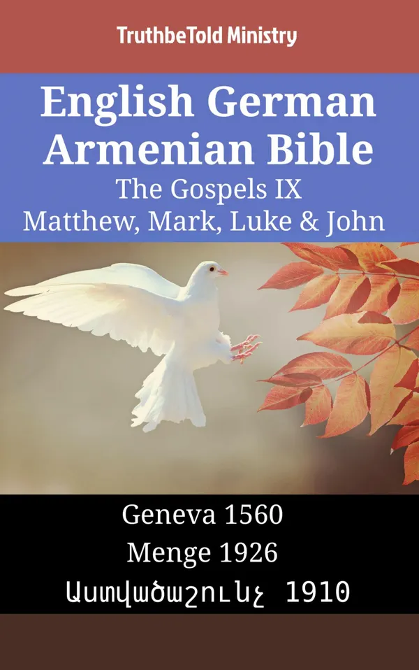 English German Armenian Bible - The Gospels IX - Matthew, Mark, Luke & John