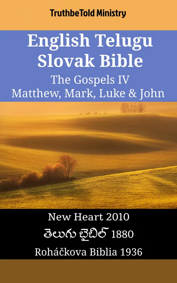 English Telugu Slovak Bible - The Gospels IV - Matthew, Mark, Luke & John