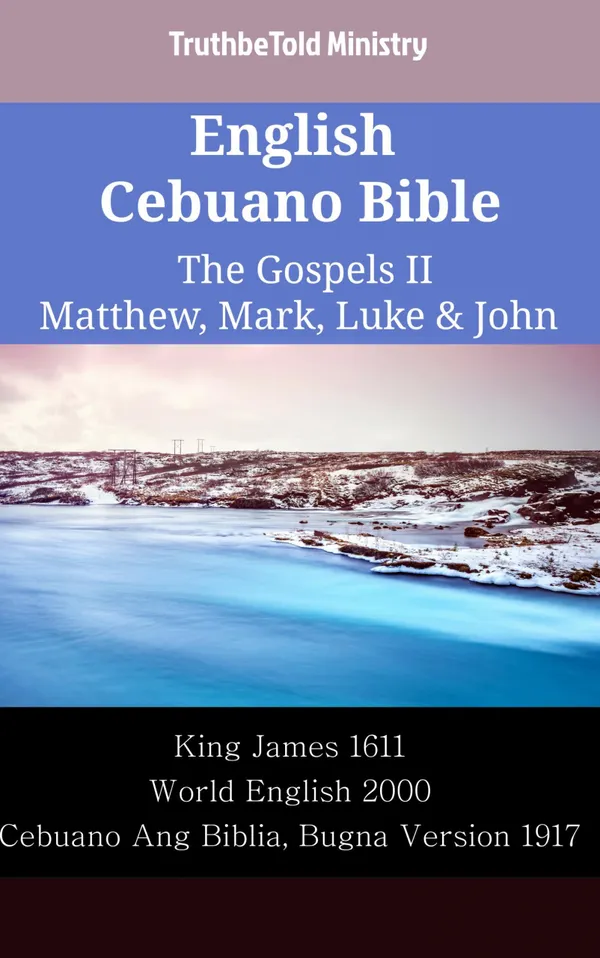 English Cebuano Bible - The Gospels II - Matthew, Mark, Luke & John