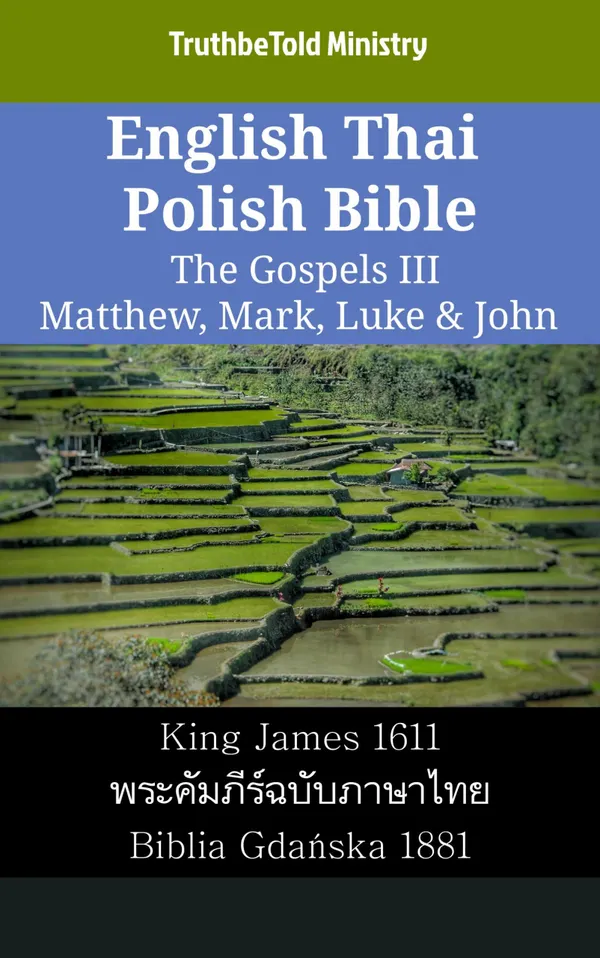 English Thai Polish Bible - The Gospels III - Matthew, Mark, Luke & John