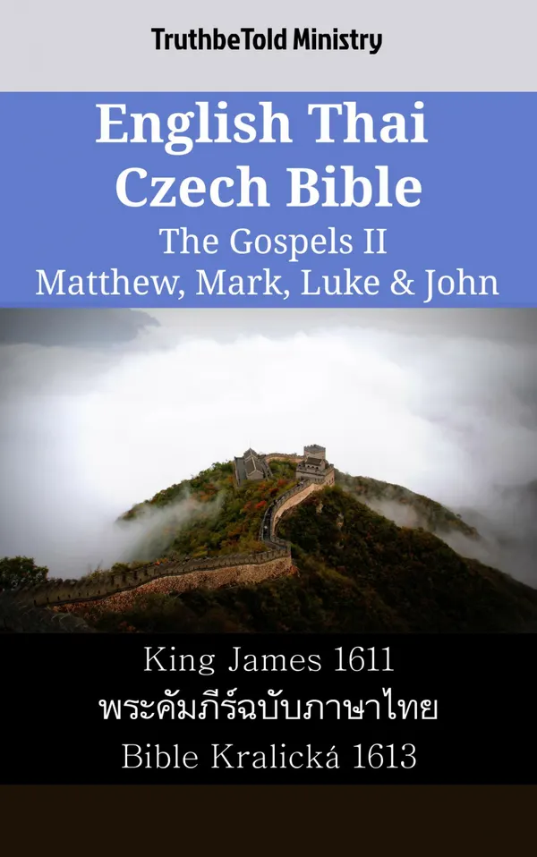 English Thai Czech Bible - The Gospels II - Matthew, Mark, Luke & John