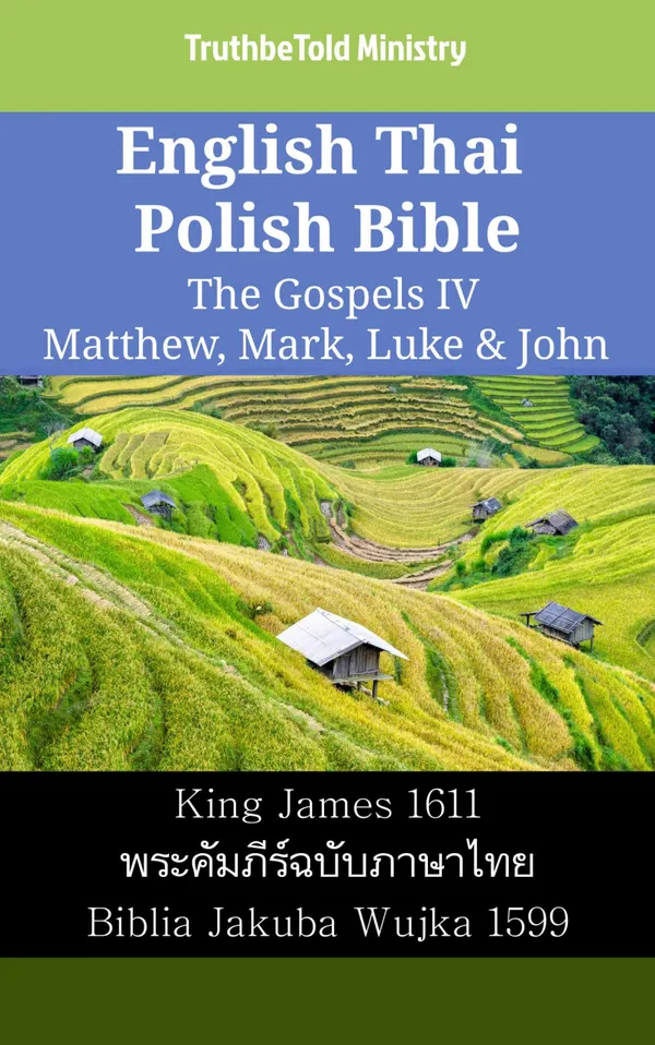 English Thai Polish Bible - The Gospels IV - Matthew, Mark, Luke & John