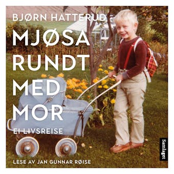 Mjøsa rundt med mor: ei livsreise - Bjørn Hatterud