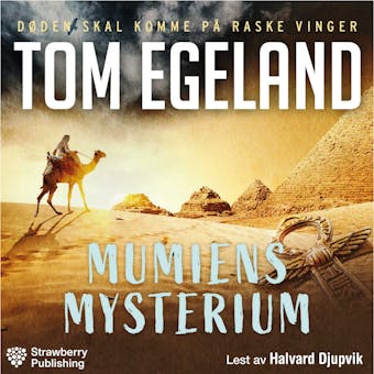 Mumiens mysterium - Tom Egeland