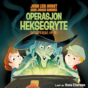 Operasjon Heksegryte - Jørn Lier Horst