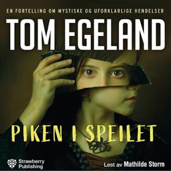 Piken i speilet - Tom Egeland
