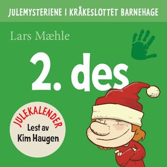 Julemysteriene i Kråkeslottet barnehage: julekalender episode 2 - Lars Mæhle
