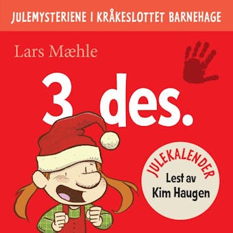 Julemysteriene i Kråkeslottet barnehage: julekalender episode 3 - Lars Mæhle