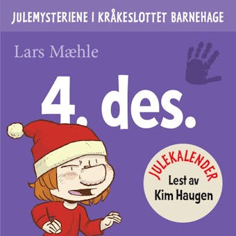 Julemysteriene i Kråkeslottet barnehage: julekalender episode 4 - Lars Mæhle
