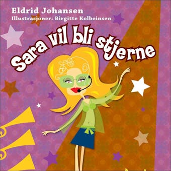 Sara vil bli stjerne - Eldrid Johansen