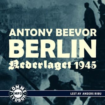 Berlin - Nederlaget 1945