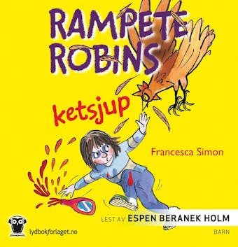Rampete Robins ketsjup - Francesca Simon