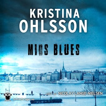 Mios blues - Kristina Ohlsson