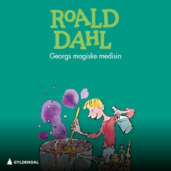 Georgs magiske medisin - Roald Dahl