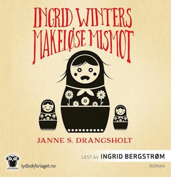 Ingrid Winters makeløse mismot - Janne S. Drangsholt