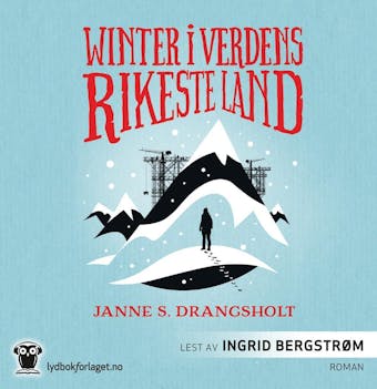 Winter i verdens rikeste land - Janne S. Drangsholt