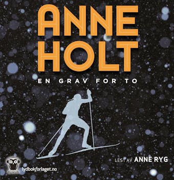 En grav for to - Anne Holt