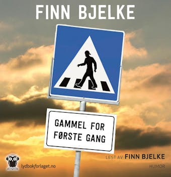 Gammel for fÃ¸rste gang - Finn Bjelke