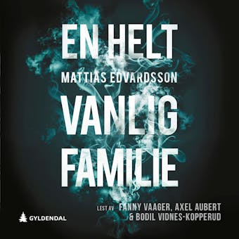En helt vanlig familie - Mattias Edvardsson